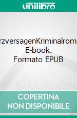 HerzversagenKriminalroman. E-book. Formato EPUB ebook