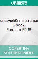 HundsviehKriminalroman. E-book. Formato EPUB ebook