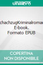 SchachzugKriminalroman. E-book. Formato EPUB