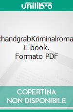 SchandgrabKriminalroman. E-book. Formato PDF ebook