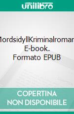 MordsidyllKriminalroman. E-book. Formato EPUB ebook