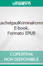 MuschelgaulKriminalroman. E-book. Formato EPUB ebook