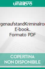 ZwergenaufstandKriminalroman. E-book. Formato PDF ebook