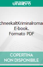 SchneekaltKriminalroman. E-book. Formato PDF