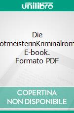 Die TarotmeisterinKriminalroman. E-book. Formato PDF ebook di Elis Fischer