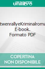 WitwenrallyeKriminalroman. E-book. Formato PDF ebook