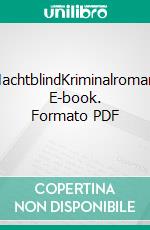 MachtblindKriminalroman. E-book. Formato PDF ebook di Reinhard Kocznar