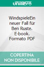 WindspieleEin neuer Fall für Ben Ruste. E-book. Formato PDF ebook