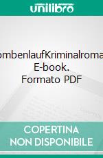 BombenlaufKriminalroman. E-book. Formato PDF ebook