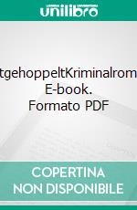 TotgehoppeltKriminalroman. E-book. Formato PDF ebook