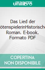 Das Lied der FlötenspielerinHistorischer Roman. E-book. Formato PDF ebook di Susann Rosemann