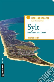 SyltAtem holen, Ruhe tanken. E-book. Formato EPUB ebook di Andrea Reidt