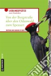 Von der Bergstraße über den Odenwald zum Spessart. E-book. Formato EPUB ebook di Joachim Steiger