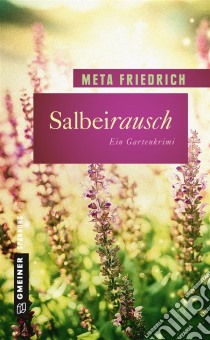 SalbeirauschDer 2. Fall für Margreta Mai und Kommissar Jan Knutsen. E-book. Formato EPUB ebook di Meta Friedrich