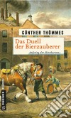 Das Duell der BierzaubererAufstieg der Bierbarone. E-book. Formato EPUB ebook di Günther Thömmes