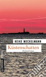 KüstenschattenKriminalroman. E-book. Formato PDF ebook