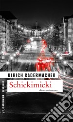 SchickimickiKommissar Alois Schöns 2. Fall. E-book. Formato EPUB