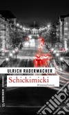 SchickimickiKommissar Alois Schöns 2. Fall. E-book. Formato EPUB ebook