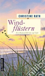 WindflüsternEin Romantikkrimi auf Sylt. E-book. Formato PDF