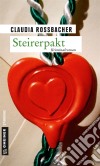 SteirerpaktSandra Mohrs siebter Fall. E-book. Formato PDF ebook