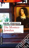 Die Montez-JuwelenKriminalroman. E-book. Formato EPUB ebook