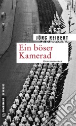 Ein böser KameradKriminalroman. E-book. Formato EPUB ebook