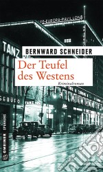 Der Teufel des WestensKriminalroman. E-book. Formato PDF ebook