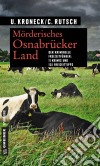 Mörderisches Osnabrücker Land11 Kurzkrimis und 125 Freizeittipps. E-book. Formato EPUB ebook