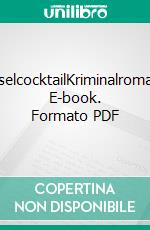 InselcocktailKriminalroman. E-book. Formato PDF ebook di Anja Eichbaum