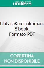 BlutvillaKriminalroman. E-book. Formato PDF ebook