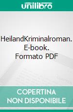 HeilandKriminalroman. E-book. Formato PDF ebook