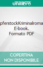 OpferstockKriminalroman. E-book. Formato PDF ebook