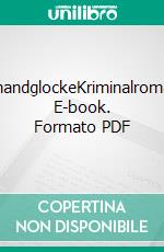 SchandglockeKriminalroman. E-book. Formato PDF ebook