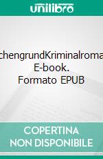 EichengrundKriminalroman. E-book. Formato EPUB ebook