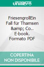 FriesengrollEin Fall für Thamsen & Co.. E-book. Formato PDF ebook di Sandra Dünschede