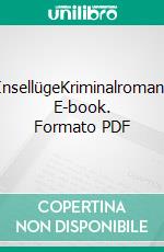 InsellügeKriminalroman. E-book. Formato PDF ebook