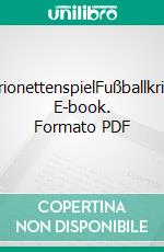 MarionettenspielFußballkrimi. E-book. Formato PDF ebook di Kurt Lehmkuhl