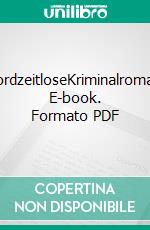 MordzeitloseKriminalroman. E-book. Formato PDF ebook di Patricia Holland Moritz