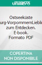 Ostseeküste Mecklenburg-VorpommernLieblingsplätze zum Entdecken. E-book. Formato PDF ebook