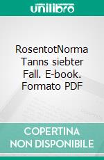 RosentotNorma Tanns siebter Fall. E-book. Formato PDF ebook di Susanne Kronenberg