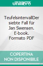 TeufelsintervallDer siebte Fall für Jan Swensen. E-book. Formato PDF ebook di Wimmer Wilkenloh