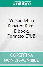 VersandetEin Kanaren-Krimi. E-book. Formato EPUB ebook