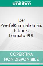 Der ZweifelKriminalroman. E-book. Formato PDF ebook di Klaus Erfmeyer