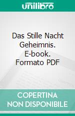 Das Stille Nacht Geheimnis. E-book. Formato PDF ebook