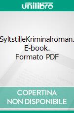 SyltstilleKriminalroman. E-book. Formato PDF ebook