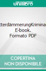 HalbgötterdämmerungKriminalroman. E-book. Formato PDF ebook