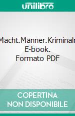 Berlin.Macht.Männer.Kriminalroman. E-book. Formato PDF ebook