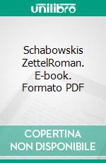 Schabowskis ZettelRoman. E-book. Formato PDF