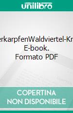 KillerkarpfenWaldviertel-Krimi. E-book. Formato PDF ebook di Maria Publig