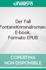 Der Fall FontaneKriminalroman. E-book. Formato EPUB ebook